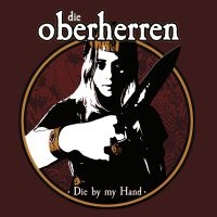 Die Oberherren - Die By My Hand in the group OUR PICKS / Christmas gift tip CD at Bengans Skivbutik AB (4223416)