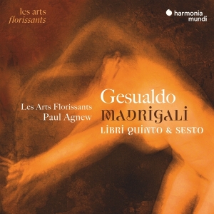 Les Arts Florissants - Gesualdo: Madrigali Libri Quinto & Sesto in the group CD / Klassiskt,Övrigt at Bengans Skivbutik AB (4223774)