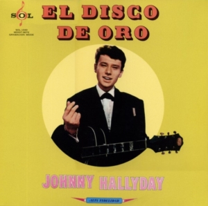 Johnny Hallyday - Vogue Made In Mexique: El Disco De Oro in the group OTHER / Övrigt / at Bengans Skivbutik AB (4223869)