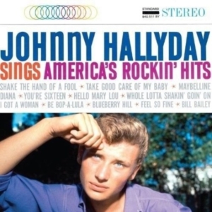 Hallyday Johnny - Sings America's Rockin' Hits in the group OTHER / Övrigt / at Bengans Skivbutik AB (4224049)