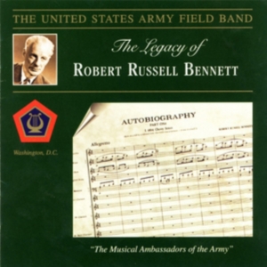 United States Army Field Band - Legacy Of Robert R Bennett in the group Externt_Lager / at Bengans Skivbutik AB (4224825)