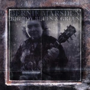 Bernie Marsden - Big Boy Blues And Green in the group CD / Pop-Rock at Bengans Skivbutik AB (4225367)
