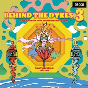 Various - Behind The Dykes 3 (Even More, Beat, Blues And Psychedelic Nuggets From The Lowlands 1965-1972) in the group OUR PICKS / Record Store Day / RSD2023 at Bengans Skivbutik AB (4229420)