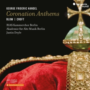 Rias Kammerchor Berlin & Akademie Fur Alte Musik Berlin & Justin Doyle - Georg Friedrich Handel: Coronation Anthems in the group CD / Klassiskt,Övrigt at Bengans Skivbutik AB (4231230)