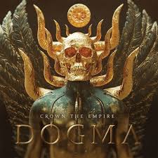 Crown The Empire - Dogma in the group OUR PICKS / Christmas gift tip CD at Bengans Skivbutik AB (4232154)