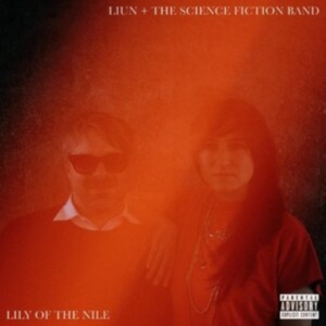 Liun + The Science Fiction Band - Lily Of The Nile in the group OTHER / Övrigt / at Bengans Skivbutik AB (4232390)