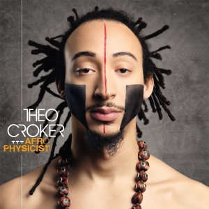 Theo Croker - Afrophysicist in the group OUR PICKS /  Christmas gift tip Vinyl at Bengans Skivbutik AB (4233521)