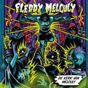Fleddy Melculy - De Kerk Van Melculy in the group OTHER / Music On Vinyl - Vårkampanj at Bengans Skivbutik AB (4233671)
