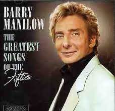 Barry Manilow - Greatest Songs Of The Fifties in the group OTHER / 10399 at Bengans Skivbutik AB (4233953)