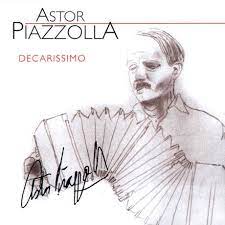 Astor Piazzolla  - Decarissimo in the group CD / Pop-Rock at Bengans Skivbutik AB (4234036)