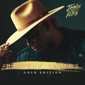 Jimmie Allen - Bettie James Gold Edition in the group CD / Country,Pop-Rock at Bengans Skivbutik AB (4234799)
