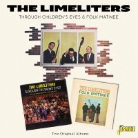 The Limeliters - Through Children?S Eyes & Folk Mati in the group CD / Svensk Folkmusik,World Music at Bengans Skivbutik AB (4235990)