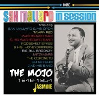 Sax Mallard - The Mojo ? In Session, 1946-1954 in the group CD / Blues,Jazz at Bengans Skivbutik AB (4236028)