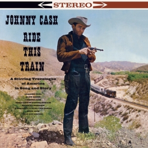 Johnny Cash - Ride This Train in the group OUR PICKS /  Christmas gift tip Vinyl at Bengans Skivbutik AB (4236928)