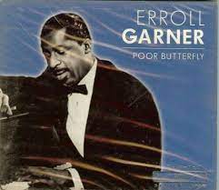 Garner Erroll - Poor Butterfly in the group CD / Jazz/Blues at Bengans Skivbutik AB (4237543)