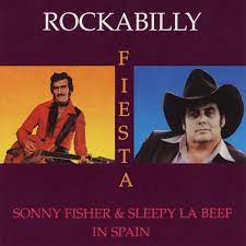 Rockabilly Fiesta - Sonny Fisher & Sleepy La Beef In Spain in the group CD / Pop at Bengans Skivbutik AB (4237916)