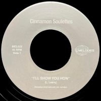 Cinnamon Soulettes - I'll Show You How in the group VINYL / Pop-Rock,RnB-Soul at Bengans Skivbutik AB (4238456)