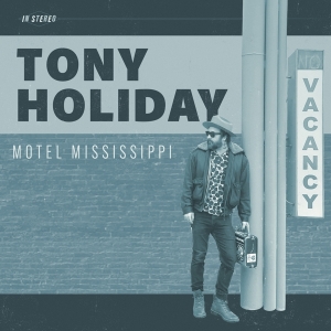 Tony Holiday - Motel Mississippi in the group OTHER / Övrigt / at Bengans Skivbutik AB (4238482)