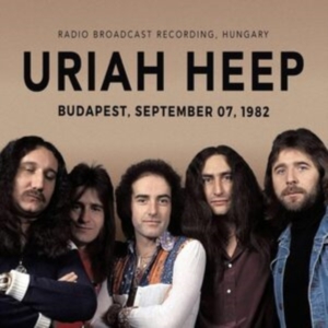 Uriah Heep - Budapest, September 07, 1982 in the group OTHER / Övrigt / at Bengans Skivbutik AB (4238892)