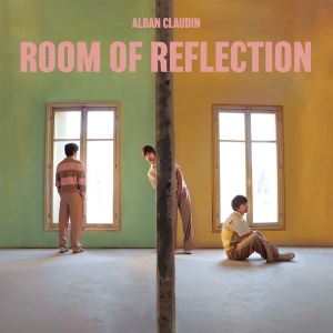 Claudin Alban - Room Of Reflection in the group OTHER / Övrigt / at Bengans Skivbutik AB (4238945)
