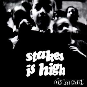 De La Soul - Stakes Is High in the group OTHER / -Start WS (BW) at Bengans Skivbutik AB (4240407)