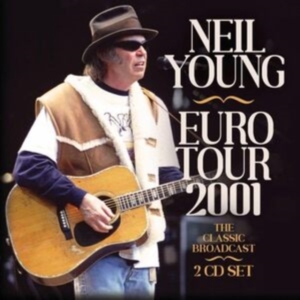 Neil Young - Euro Tour 2001 (2 Cd) in the group CD / Pop-Rock at Bengans Skivbutik AB (4240821)