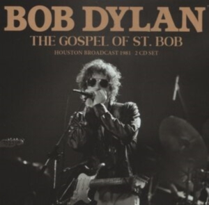 Dylan Bob - Gospel Of St. Bob The (2 Cd) in the group CD / Pop-Rock at Bengans Skivbutik AB (4240823)