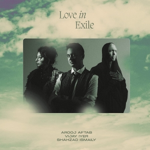 Arooj Aftab Vijay Iyer Shahzad Is - Love In Exile (Vinyl) in the group VINYL / Jazz at Bengans Skivbutik AB (4240837)