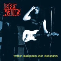 Wallis Larry - The Sound Of Speed in the group VINYL / Pop-Rock at Bengans Skivbutik AB (4242292)