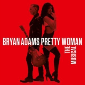 Bryan Adams - Pretty Woman ? The Musical in the group CD / Pop-Rock at Bengans Skivbutik AB (4244450)