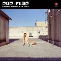 Morresi Lorenzo E Le Isole - Pop Flop in the group VINYL / Pop-Rock at Bengans Skivbutik AB (4244984)