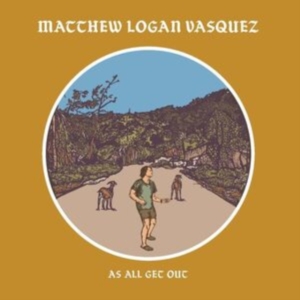 Vasquez Matthew Logan - As All Get Out in the group OTHER / Övrigt / at Bengans Skivbutik AB (4246429)
