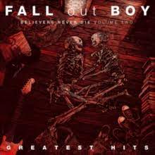 Fall Out Boy - Believers Never Die in the group OTHER / 10399 at Bengans Skivbutik AB (4246869)