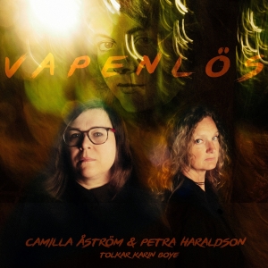 Haraldson Petra Åström Camilla - Vapenlös – Camilla Åström Och Petra in the group CD / Pop-Rock,Svensk Folkmusik at Bengans Skivbutik AB (4247594)
