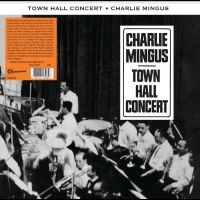 Mingus Charles - Town Hall Concert in the group VINYL / Jazz at Bengans Skivbutik AB (4248573)