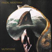 Faizal Mostrixx - Mutations in the group CD / Pop-Rock,World Music at Bengans Skivbutik AB (4248593)