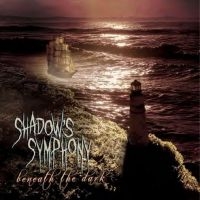 Shadow?S Symphony - Beneath The Dark in the group CD / Pop-Rock at Bengans Skivbutik AB (4248626)