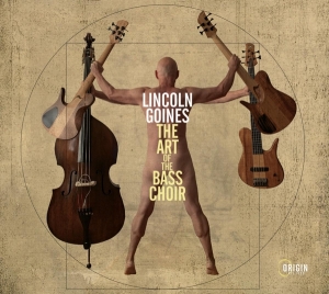 Lincoln Goines - The Art Of The Bass Choir in the group CD / Jazz at Bengans Skivbutik AB (4249643)