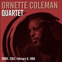 Coleman Ornette Quartet - Rome, Italy, February 8, 1968 in the group OUR PICKS /  Christmas gift tip Vinyl at Bengans Skivbutik AB (4250921)