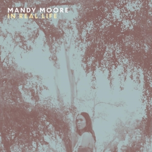 Mandy Moore - In real life in the group OUR PICKS / Best albums of 2022 / Best of 22 Claes at Bengans Skivbutik AB (4250967)