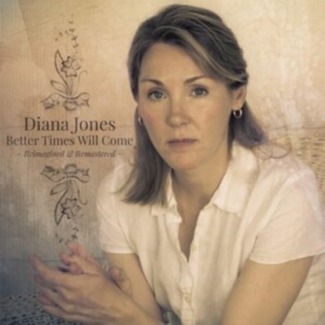 Jones Diana - Better Times Will Come in the group OTHER / Övrigt / at Bengans Skivbutik AB (4254213)