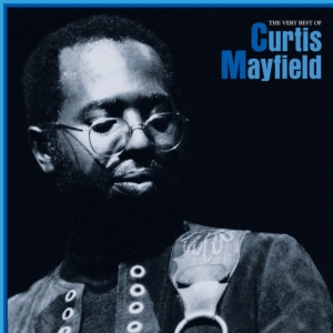 Curtis Mayfield - Very Best Of Curtis Mayfield in the group OTHER / Övrigt / at Bengans Skivbutik AB (4255079)