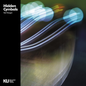 Karl Morgan - Hidden Cymbals in the group VINYL / Dance-Techno at Bengans Skivbutik AB (4255723)