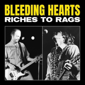 Bleeding Hearts - Riches to Rags (RSD 2022 Red vinyl) in the group OUR PICKS / Record Store Day / RSD2022 at Bengans Skivbutik AB (4256575)