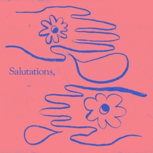 Various artists - Salutations (RSD 2022 Coke Bottle C in the group OUR PICKS / Record Store Day / RSD2022 at Bengans Skivbutik AB (4256587)