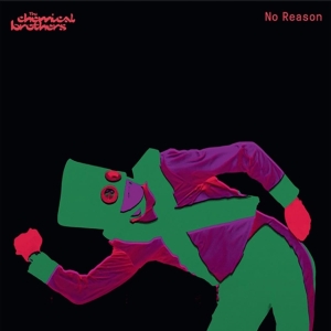 The Chemical Brothers - No Reason in the group OTHER / Övrigt / at Bengans Skivbutik AB (4258032)