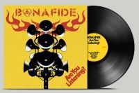 Bonafide - Are You Listening? (Black Vinyl) in the group VINYL / Hårdrock,Pop-Rock at Bengans Skivbutik AB (4258490)