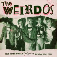 Weirdos The - Live At The Whisky, Hollywood 1977 in the group VINYL / Pop-Rock at Bengans Skivbutik AB (4261546)