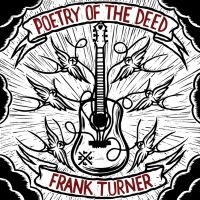 FRANK TURNER - POETRY OF THE DEED in the group VINYL / Pop-Rock at Bengans Skivbutik AB (4262603)