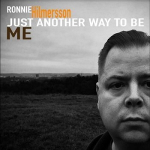 Hilmersson Ronnie - Just Another Way To Be Me in the group VINYL / Hårdrock,Pop-Rock at Bengans Skivbutik AB (4262651)